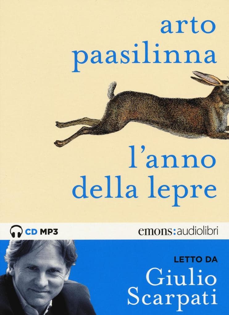 L' anno della lepre letto da Giulio Scarpati. Audiolibro. CD Audio formato MP3