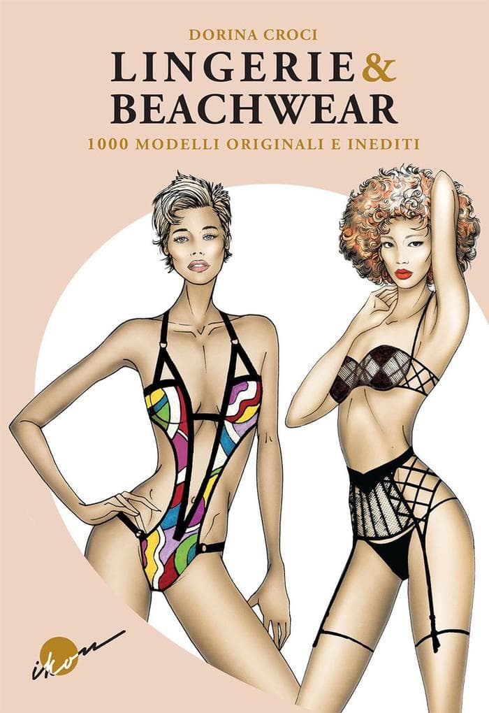 Lingerie & beachwear. 1000 modelli originali e inediti