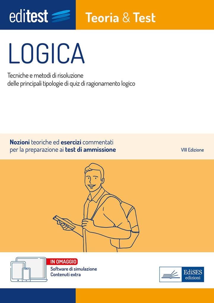 EdiTEST. Logica. Teoria & test. Nozioni teoriche ed esercizi commentati per i test di accesso
