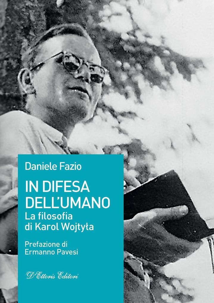 In difesa dell'umano. La filosofia di Karol Wojtya