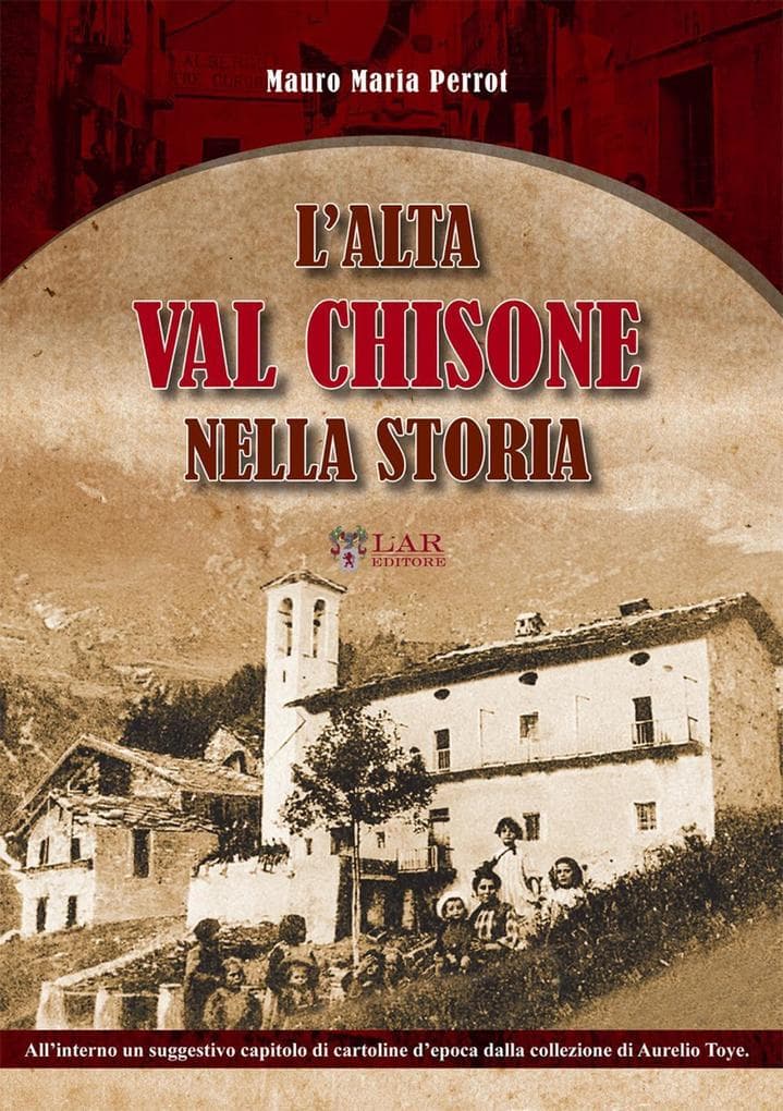 L' alta Val Chisone nella storia
