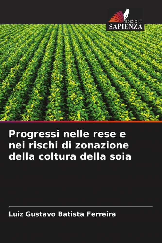 Progressi nelle rese e nei rischi di zonazione della coltura della soia