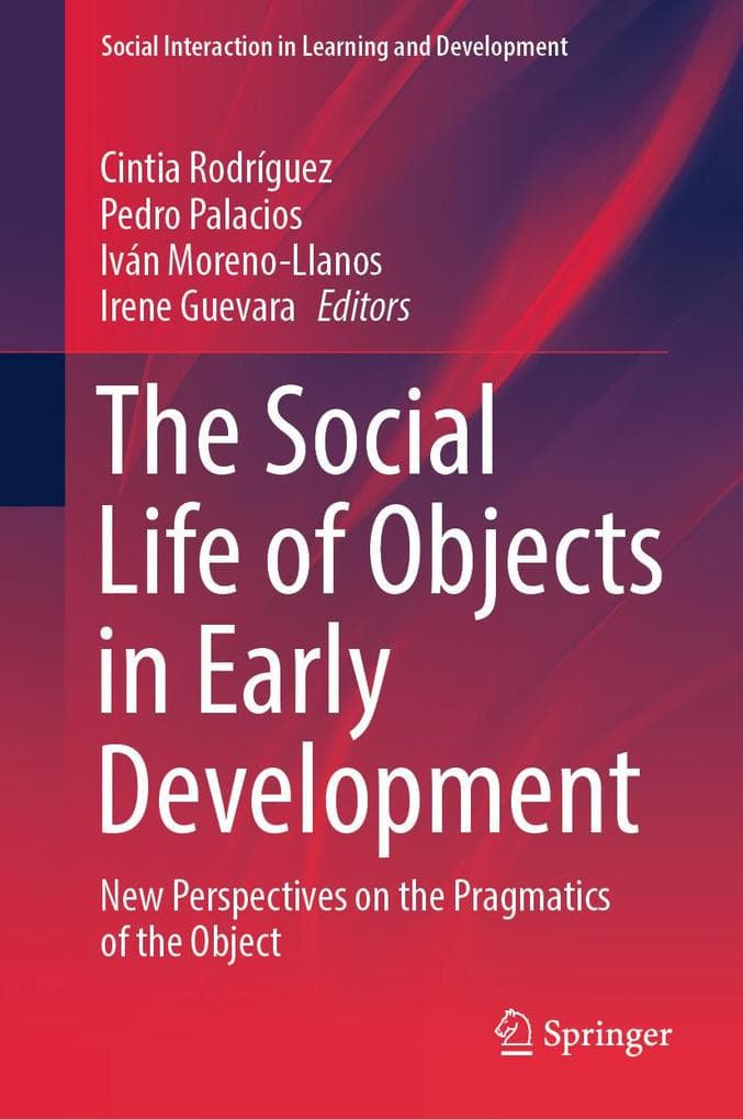 The Social Life of Objects in Early Development