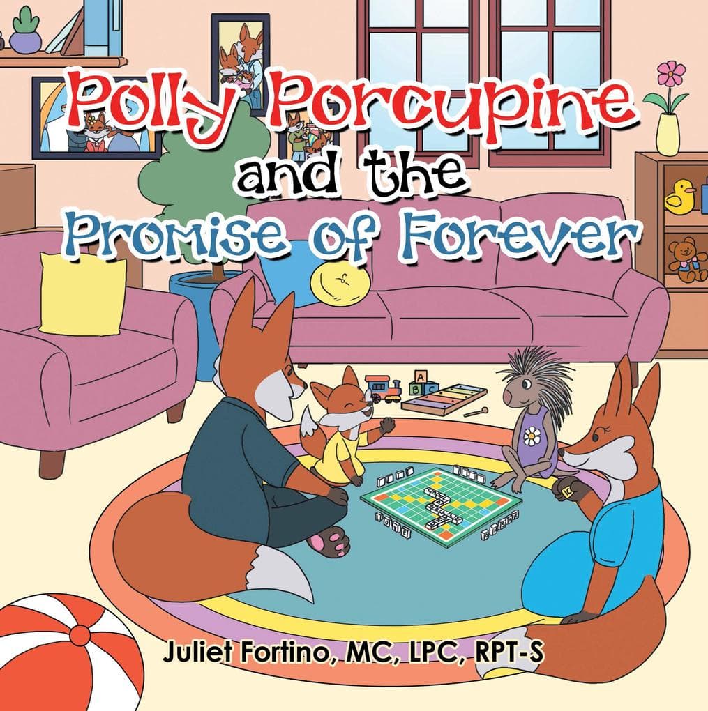 Polly Porcupine and the Promise of Forever