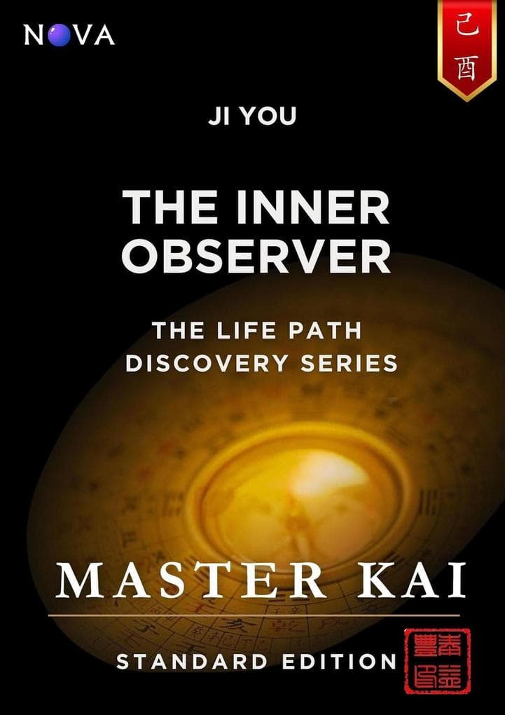 Ji You - The Inner Observer (Life Path Discovery Series (Standard Edition))