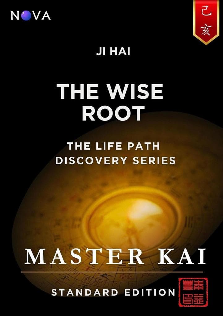 Ji Hai - The Wise Root (Life Path Discovery Series (Standard Edition))