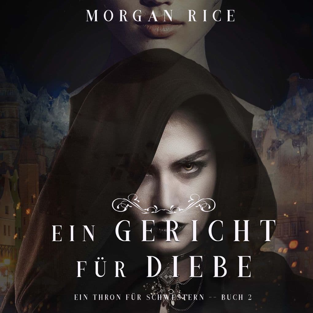 Ein Gericht für Diebe (Ein Thron für SchwesternBuch Zwei)