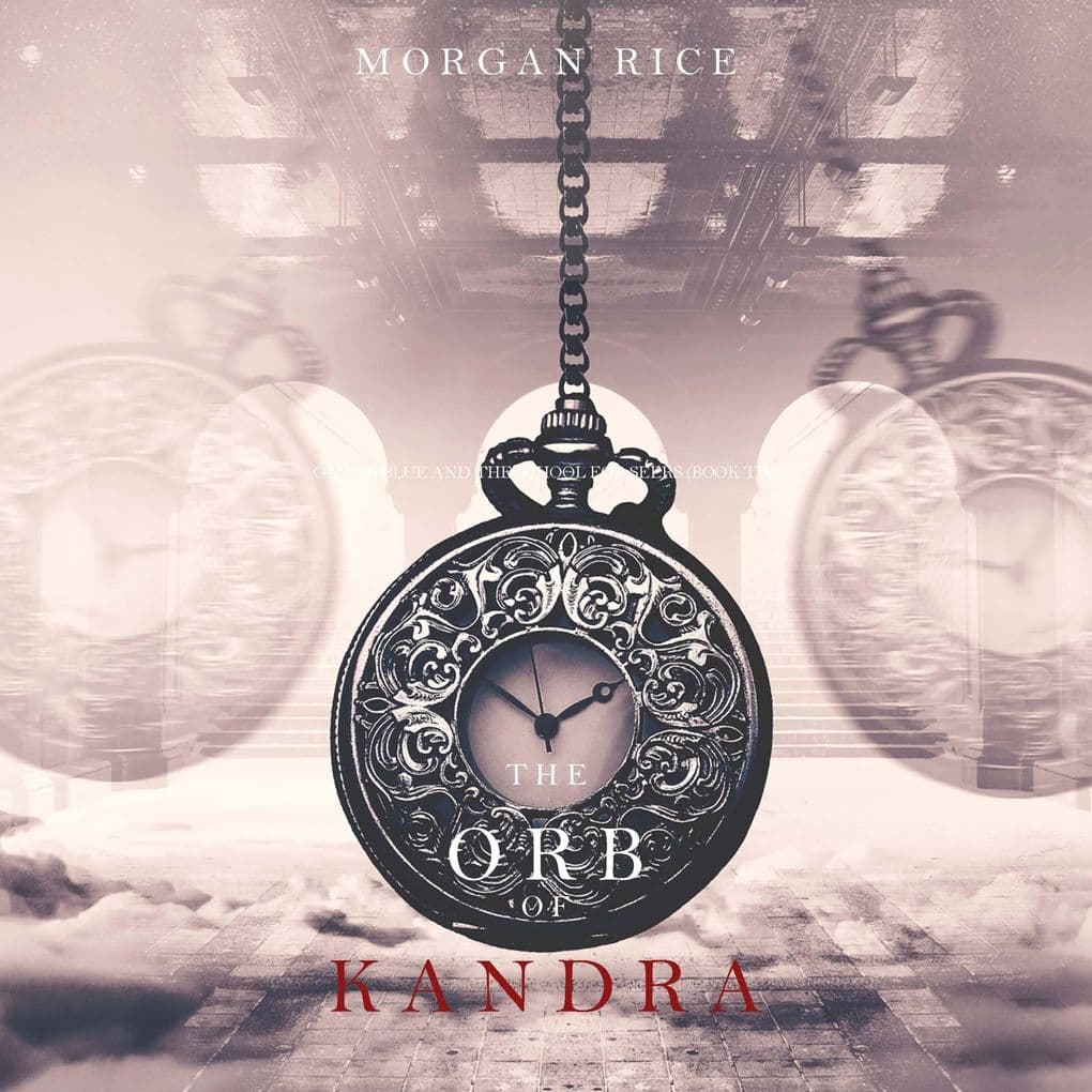 Die Kugel von Kandra (Oliver Blue und die Schule für Seher Buch Zwei)