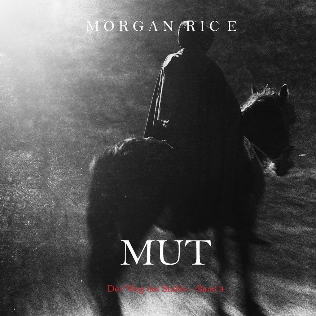 Mut (Der Weg des Stahls Band 4)