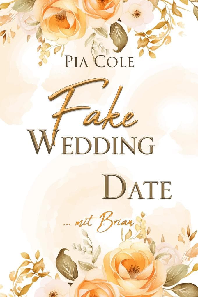 Fake Wedding Date ... mit Brian