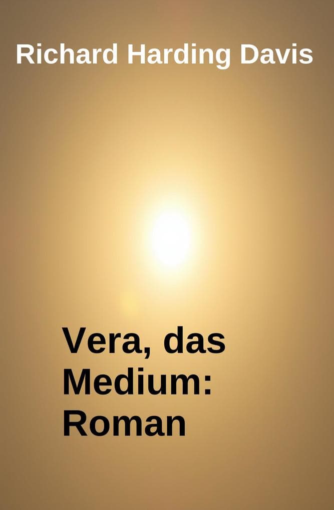 Vera, das Medium: Roman