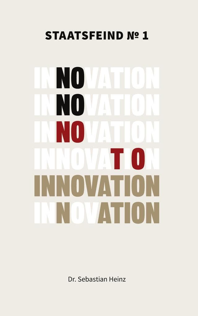 Staatsfeind No. 1 - Innovation