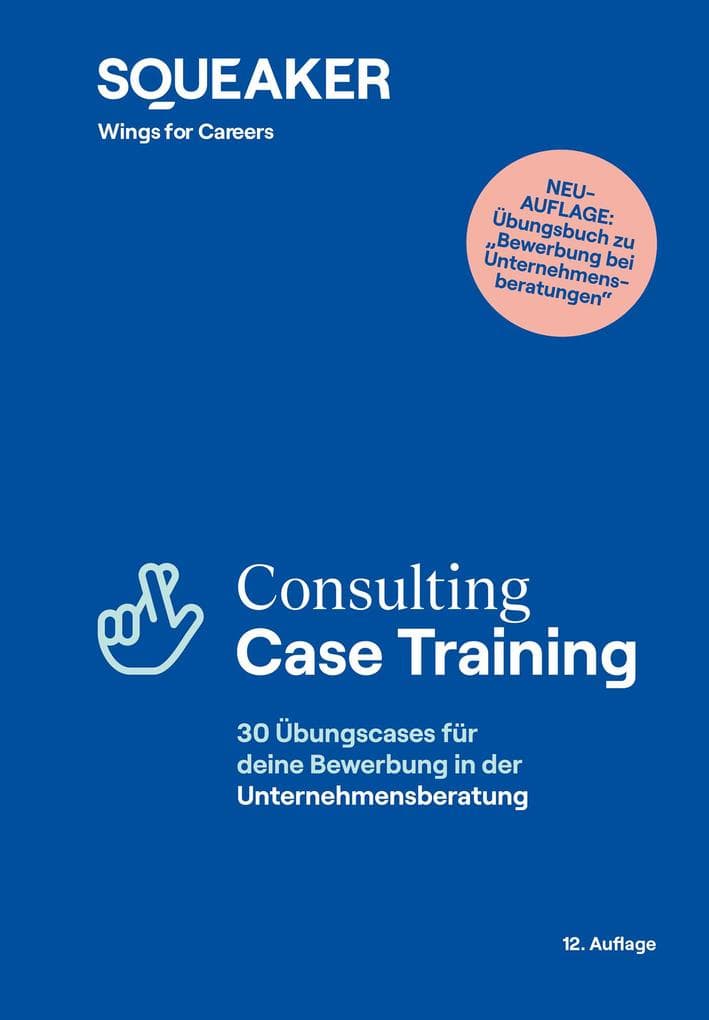 Consulting Case Training, 12. Auflage