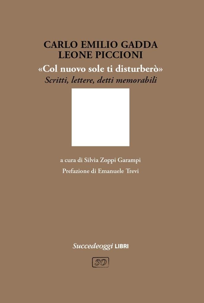 'Col nuovo sole ti disturberò'. Scritti, lettere, detti memorabili
