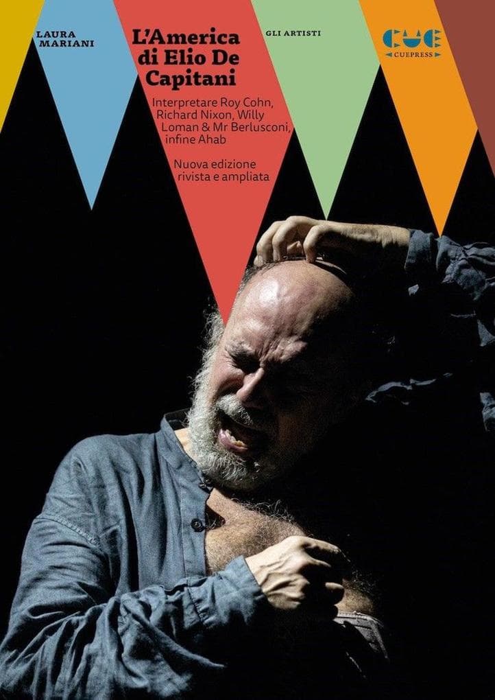 L' America di Elio De Capitani. Interpretare Roy Cohn, Richard Nixon, Willy Loman, Mr Berlusconi