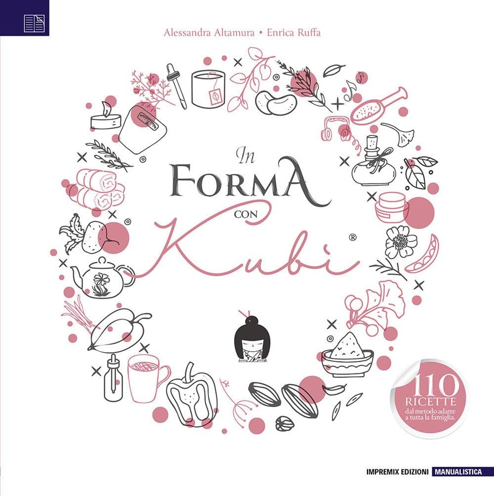 In forma con Kubi. 110 ricette dal metodo adatte a tutta la famiglia