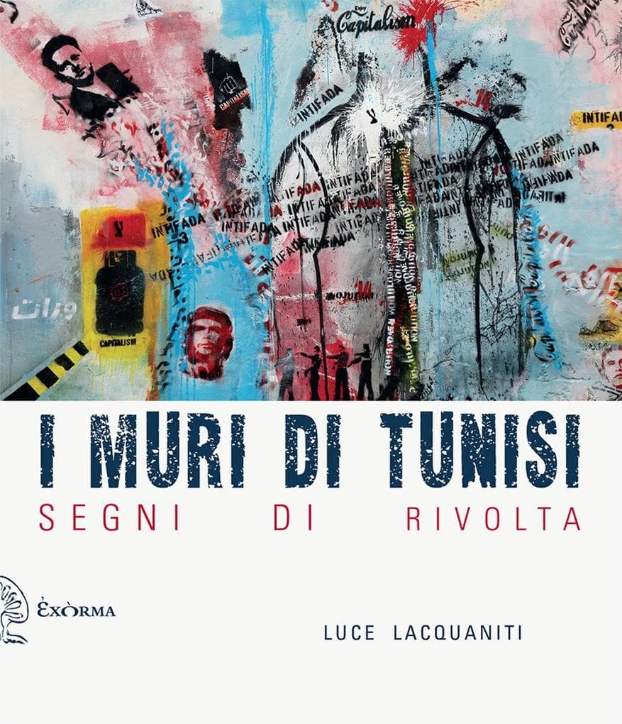 I muri di Tunisi. Segni di rivolta