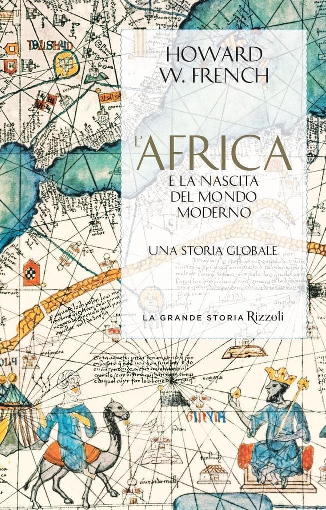 L' Africa e la nascita del mondo moderno. Una storia globale