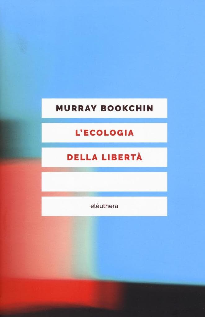 L' ecologia della libertà