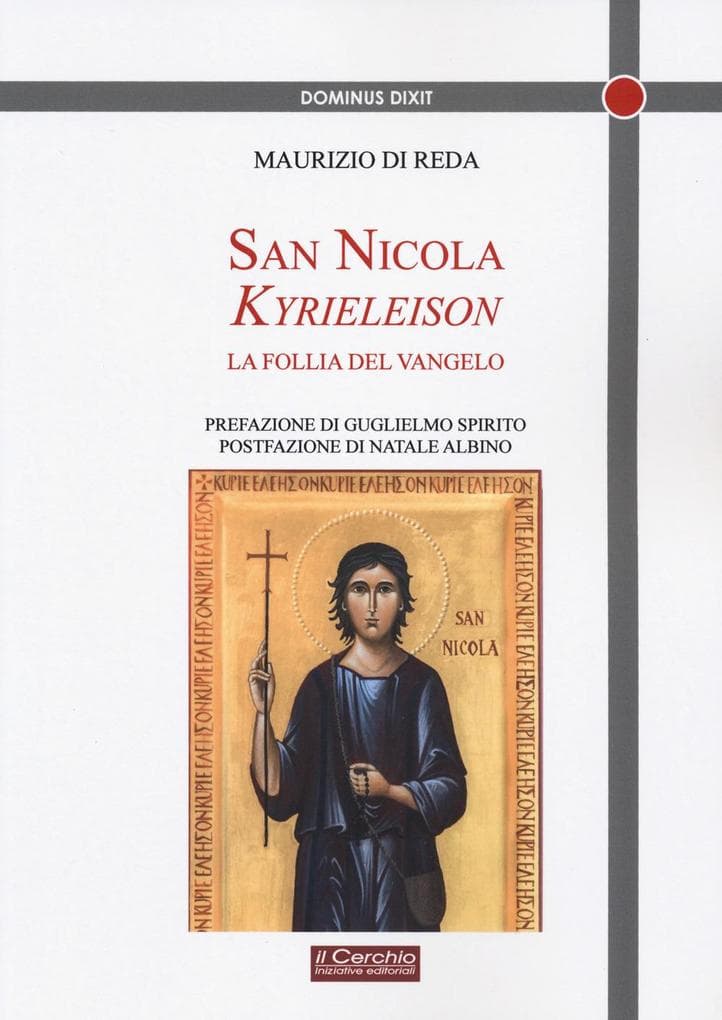 San Nicola Kyrieeleison. La follia del Vangelo
