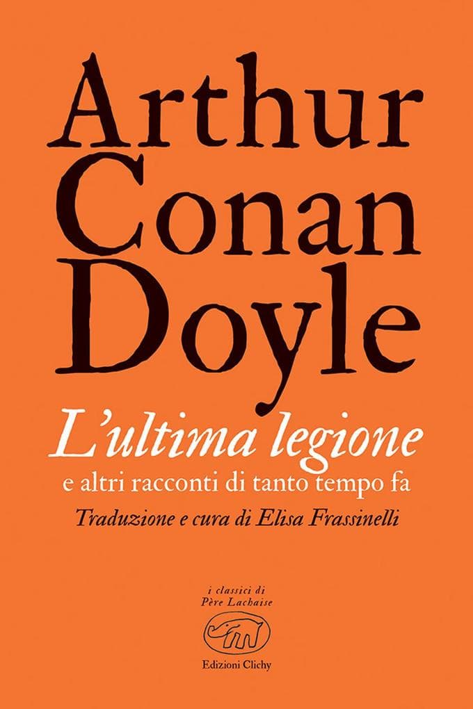 L' ultima legione e altri racconti di tanto tempo fa