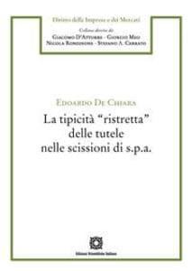 La tipicità «ristretta» delle tutele nelle scissioni di s.p.a.