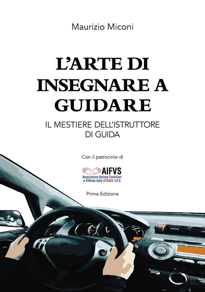 L' arte di insegnare a guidare. Il mestiere dell'istruttore di guida