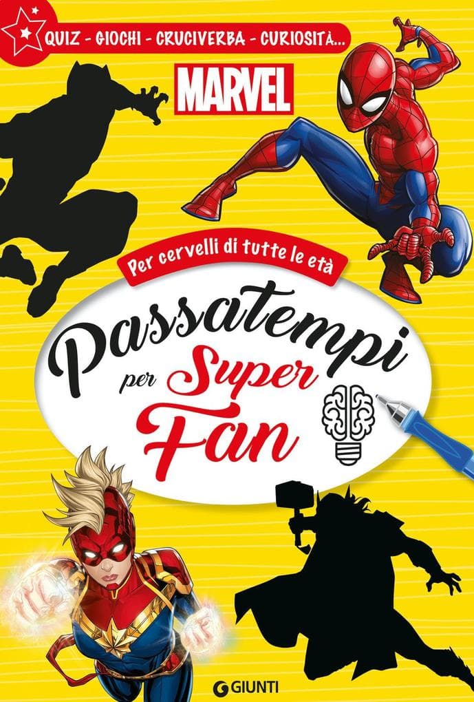 Passatempi per super fan Marvel. Per cervelli di tutte le età. Quiz, giochi, cruciverba, curiosità