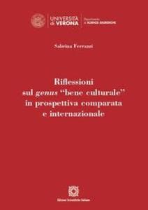 Riflessioni sul genus «bene culturale» in prospettiva comparata e internazionale