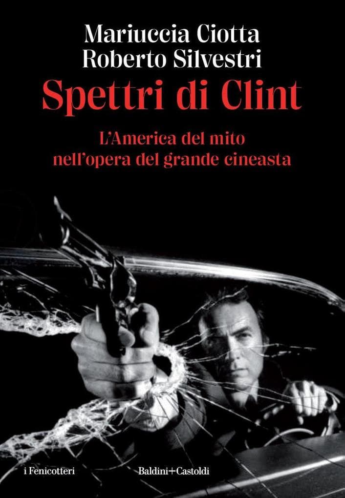 Spettri di Clint. L'America del mito nell'opera di Eastwood