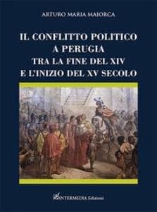 Il conflitto politico a Perugia tra la fine del XIV e l'inizio del XV secolo