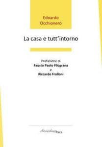 La casa e tutt'intorno