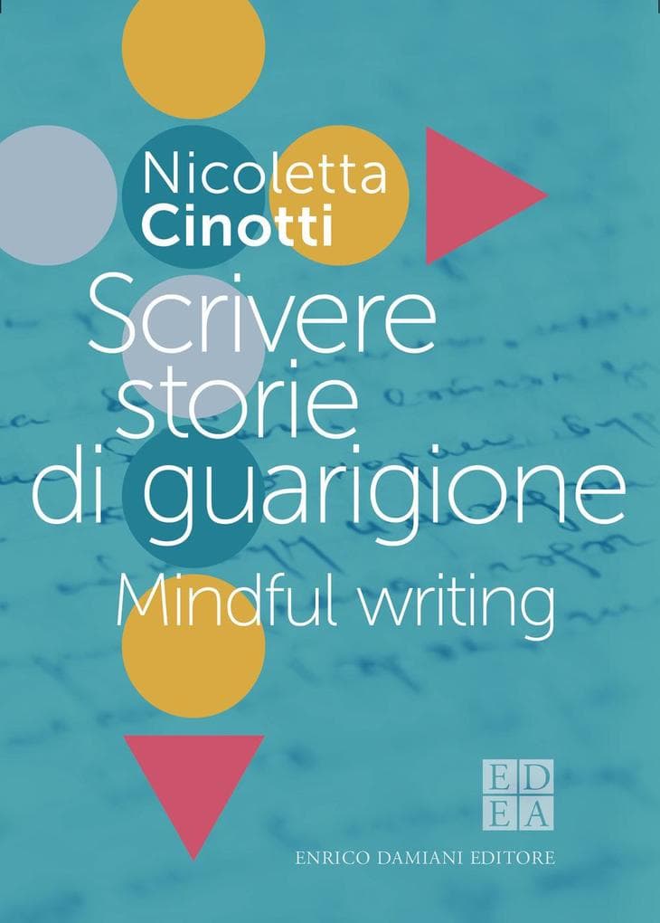 Scrivere storie di guarigione. Mindful writing