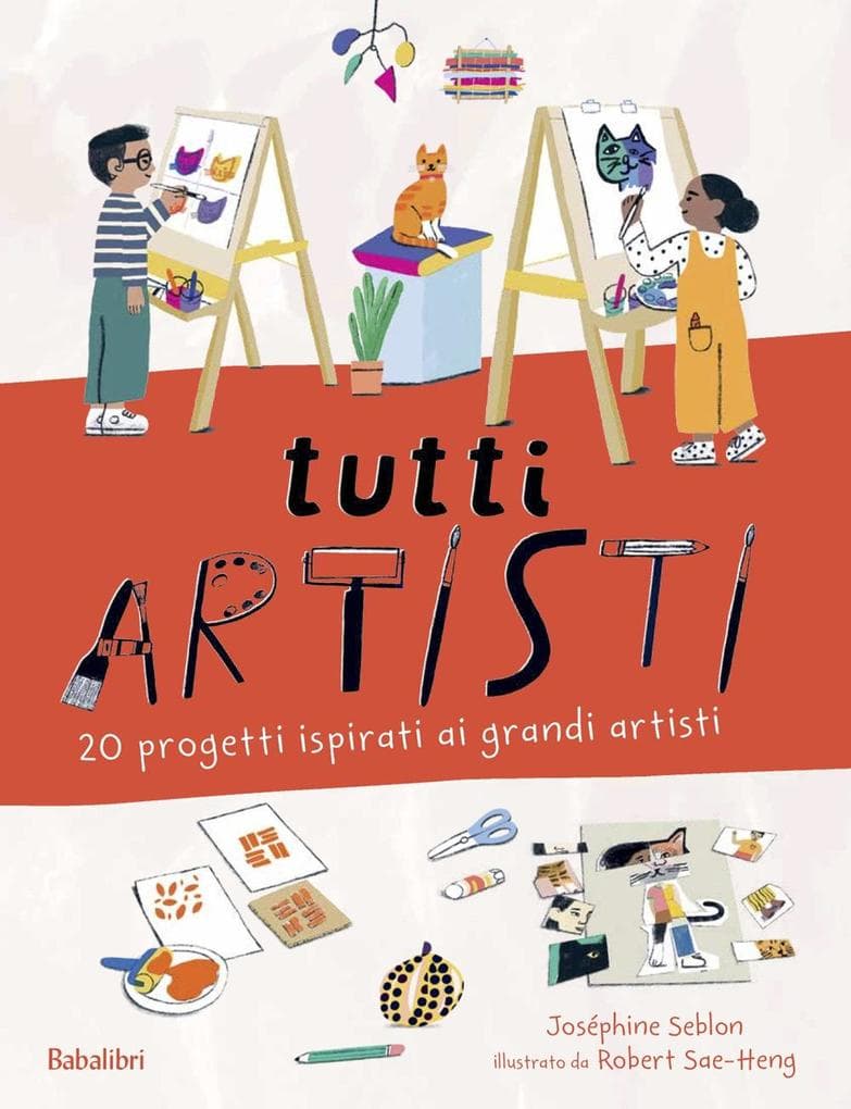 Tutti artisti. 20 progetti ispirati ai grandi artisti