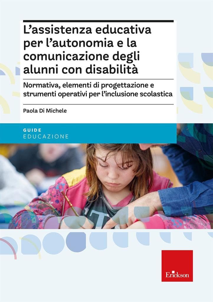 L' assistenza educativa per l'autonomia e la comunicazione degli alunni con disabilità