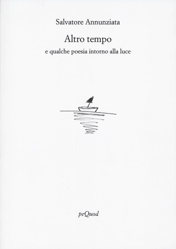 Altro tempo e qualche poesia intorno alla luce