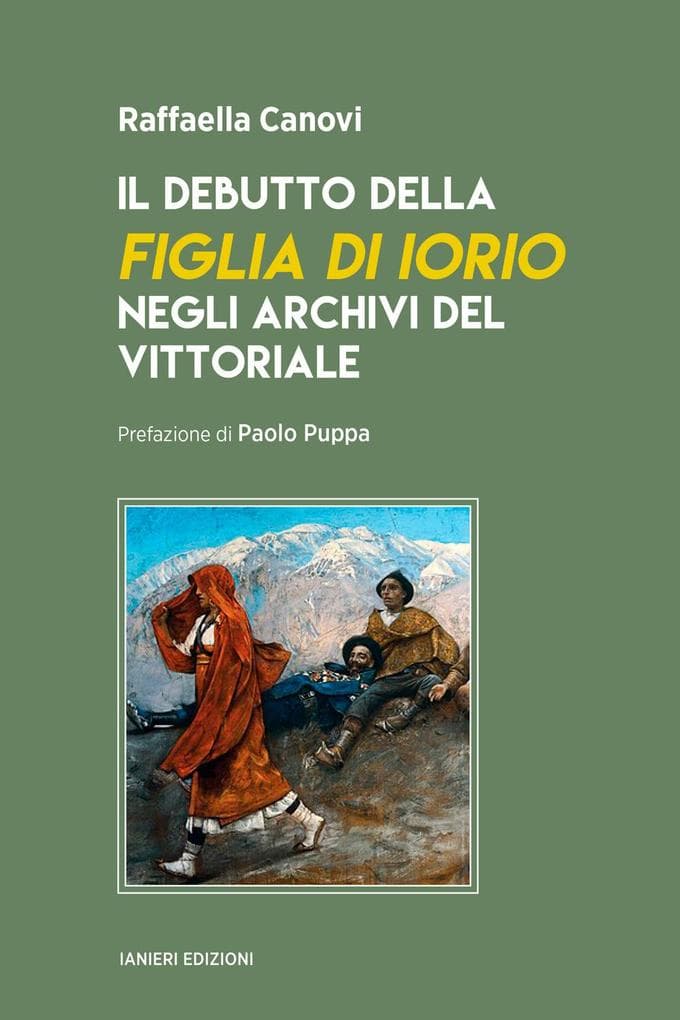 Il debutto della 'Figlia di Iorio' negli archivi del Vittoriale