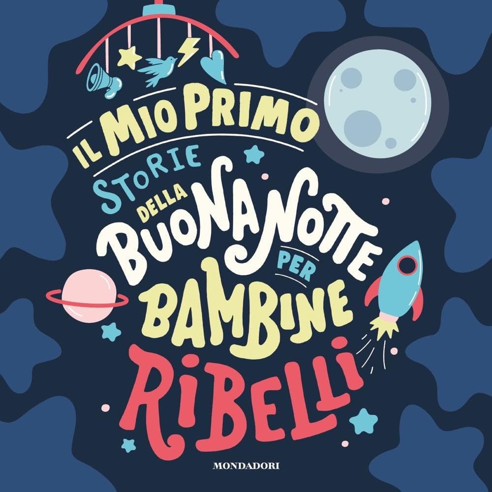 Il mio primo Storie della buonanotte per bambine ribelli