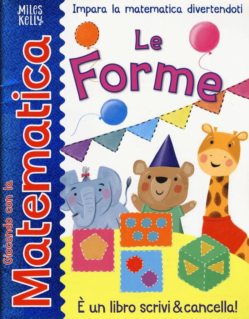 Le forme. Giocando con la matematica