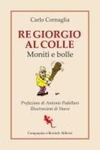 Re Giorgio al Colle. Moniti e bolle