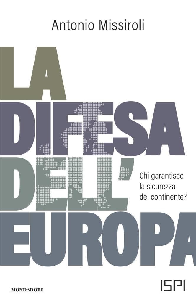 La difesa dell'Europa. Chi garantisce la sicurezza del continente?