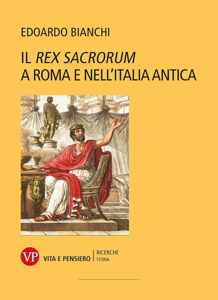 Il 'Rex Sacrorum' a Roma e nell'Italia antica