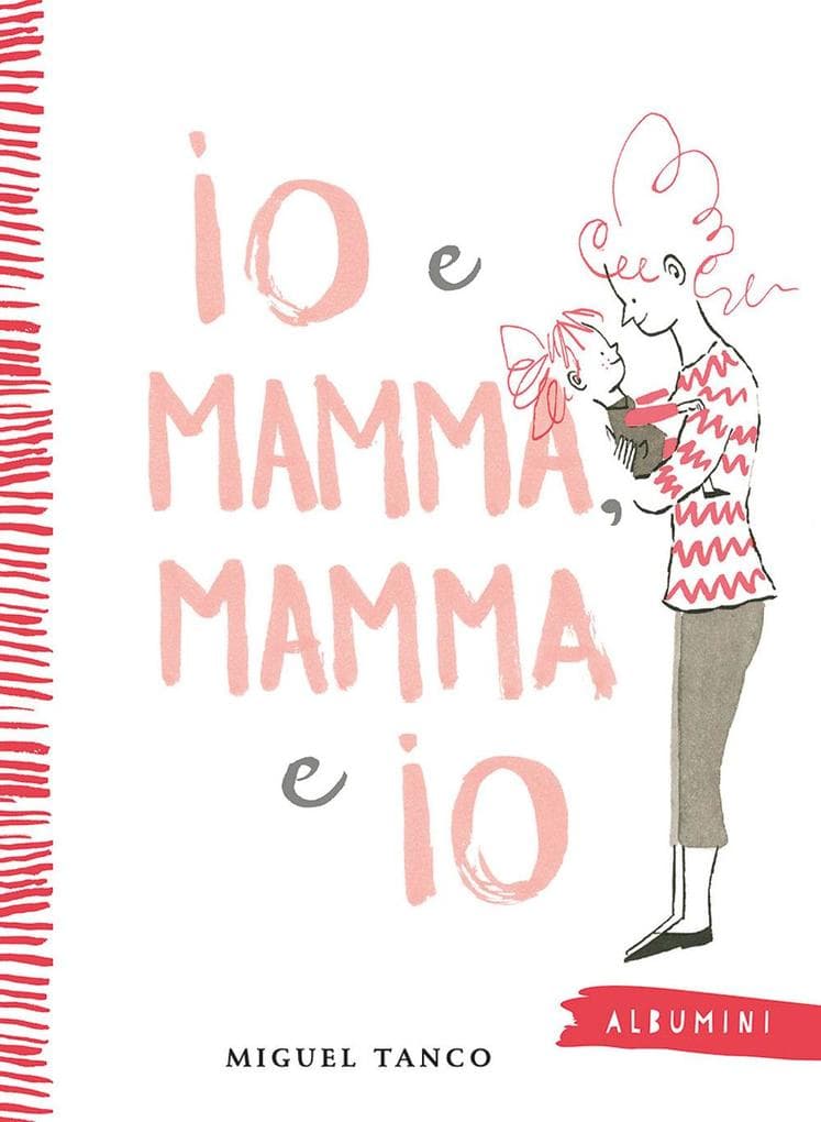 Io e Mamma, Mamma e Io