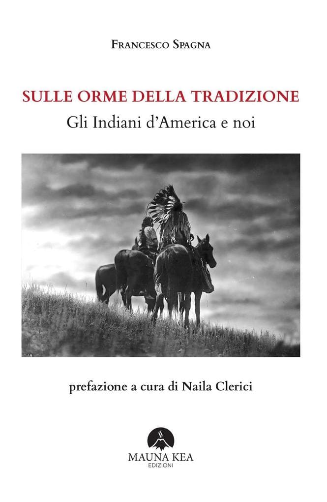 Sulle orme della tradizione. Gli Indiani d'America e noi