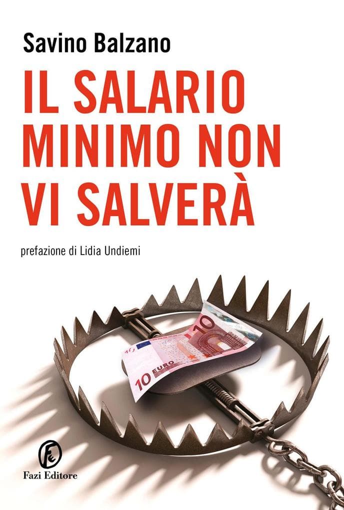 Il salario minimo non vi salverà