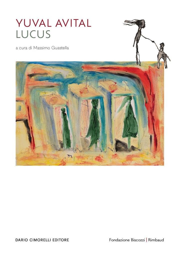 Yuval Avital. Lucus. Catalogo della mostra (Lecce, 16 luglio 2023-7 gennaio 2024)