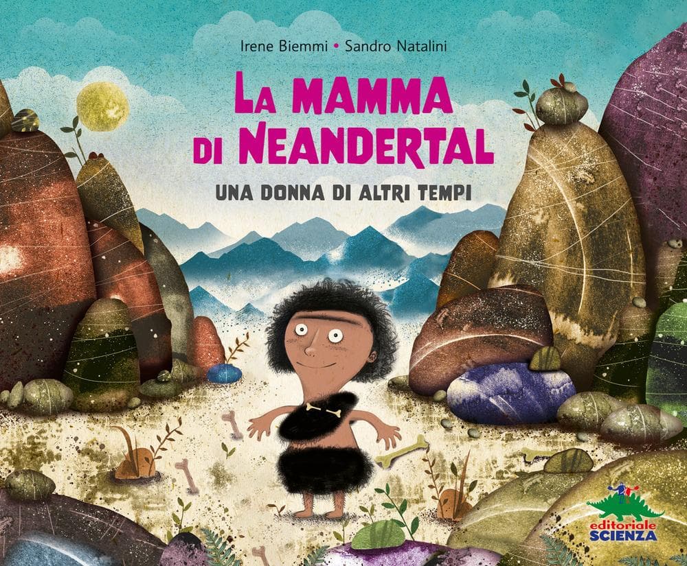 La mamma di Neandertal. Una donna di altri tempi