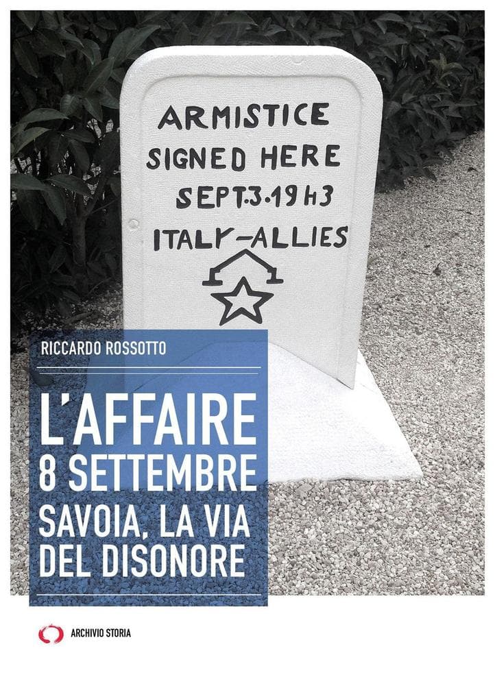 L' affaire 8 settembre. Savoia, la via del disonore