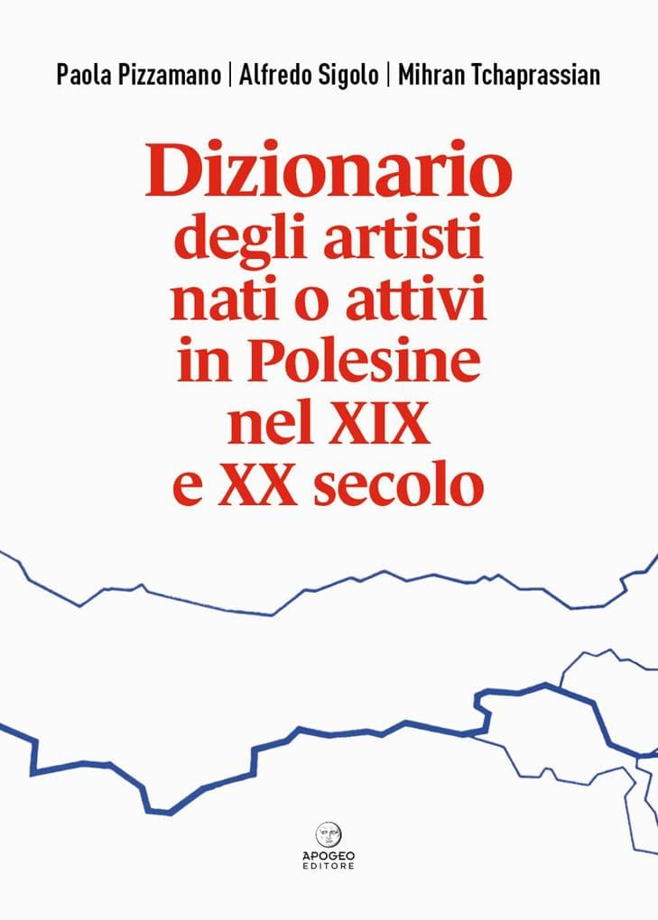 Dizionario degli artisti nati o attivi in Polesine nel XIX e XX secolo