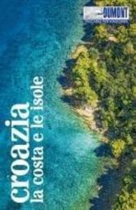 Croazia. La costa e le isole